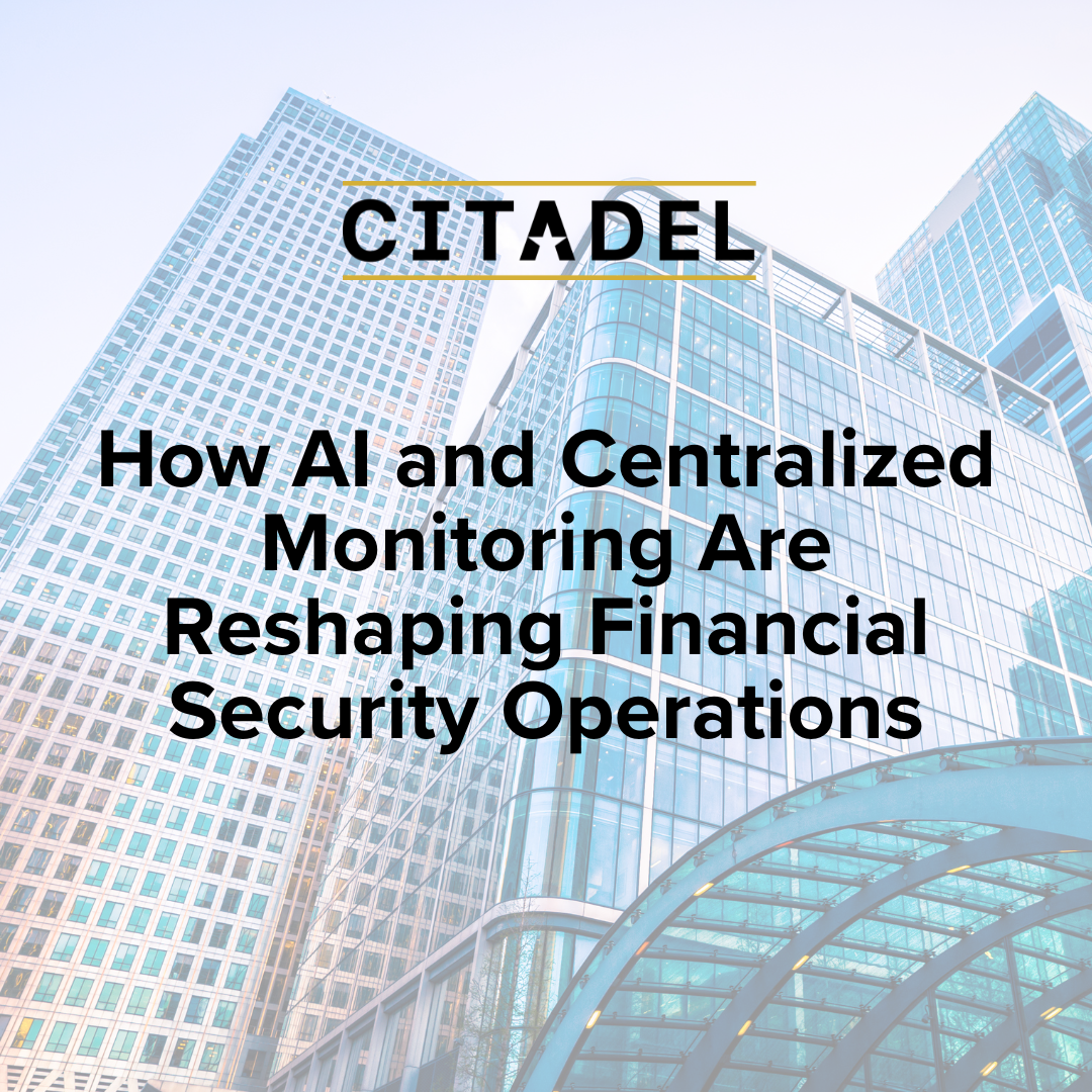 How AI and Centralized Monitoring Are Reshaping Financial Security Operations
